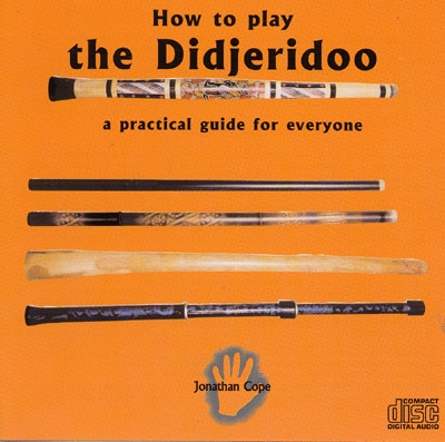 How to Play the Didjeridoo - Jonathan Cope