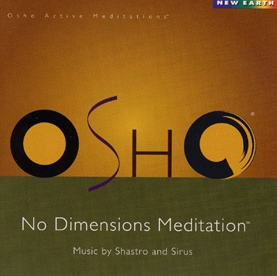 Shastro & Sirus - Osho No Dimensions Meditation