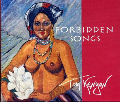 Tom Kenyon - Forbidden Songs