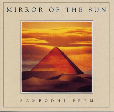 Mirror of the Sun - Sambodhi Prem