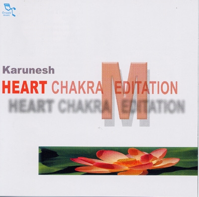 Karunesh - Heart Chakra Meditation