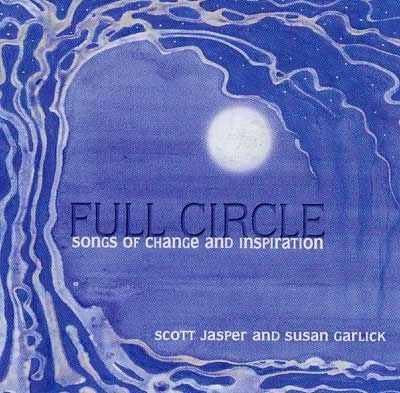 Full Circle - Scott Jasper & Susan Garlick