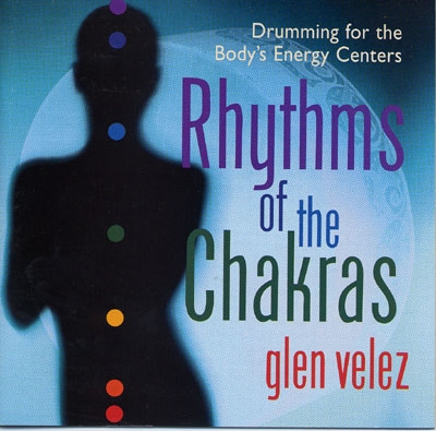 Rhythms of the Chakras - Glen Velez
