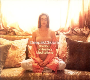 Deepak Chopra - The Soul of Healing Meditations