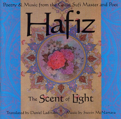 Hafiz - The Scent of Light - Daniel Ladinsky