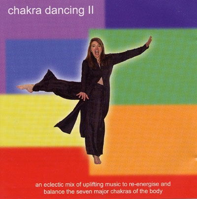 Chakra Dancing 2 - Spirit of the Dance