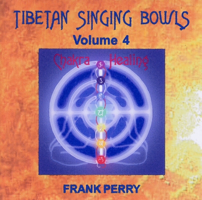 Frank Perry - Tibetan Singing Bowls - Chakra Healing