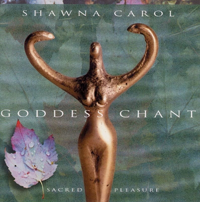 Shawna Carol - Goddess Chant