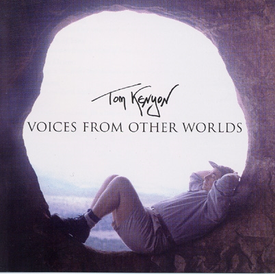 Tom Kenyon - Voices from Other Worlds