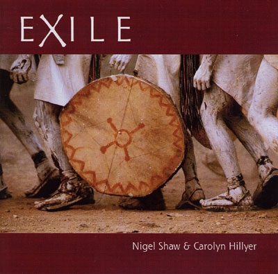 Nigel Shaw & Carolyn Hillyer - Exile