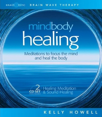Kelly Howell - Mind Body Healing - 2 CDs