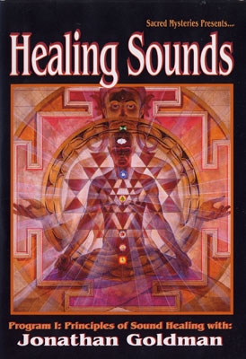 Jonathan Goldman - Healing Sounds 1: Principles of Sound Healing - DVD