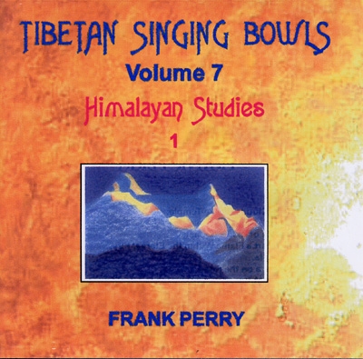 Frank Perry - Tibetan Singing Bowls - Himalayan Studies 1