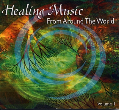 Healing Music From Around The World: Vol 1 - Various Artists