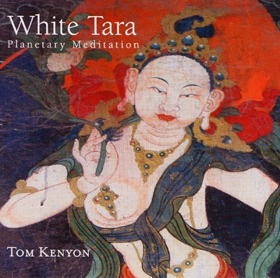 Tom Kenyon - White Tara Planetary Meditation 