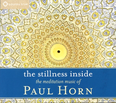 Paul Horn - The Stillness Inside