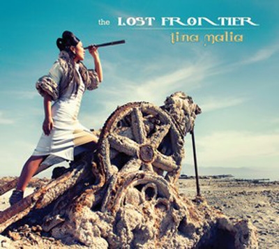 Tina Malia - The Lost Frontier