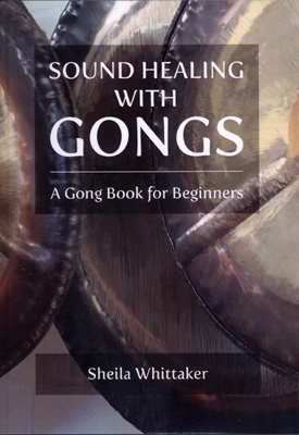 Sheila Whittaker - Sound Healing with Gongs