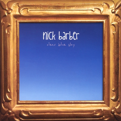 Nick Barber - Clear Blue Sky