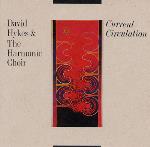 David Hykes and The Harmonic Choir - Current Circulation