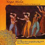 Yoga Mela - An Eastern Vibrational Experience - Various