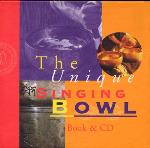 The Unique Singing Bowl - Binkey Kok Label - Book and CD