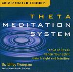 Theta Meditation System - Dr. Jeffrey Thompson