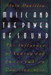 Music and The Power of Sound: The Influence of Tuning and Interval on Consciousness - Alain Danielou