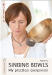 Peter Hess - Singing Bowls – My Practical Companion