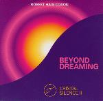 Robert Haig Coxon - Cristal Silence 2 - Beyond Dreaming