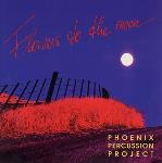 Flowers to the Moon - Phoenix Percussion Project