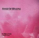 Robert Gass and On Wings of Song - Songs of Healing