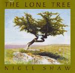 Nigel Shaw - The Lone Tree