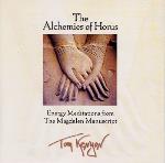 Tom Kenyon - The Alchemies of Horus - Energy Meditations from The Magdalen Magdalen Manuscript