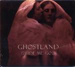 Guide Me God - Ghostland