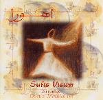 Sufis Vision - Dance Meditation - Ahura