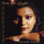 Deepa Nair - Into the Light