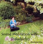 Stephanie Hiller - Sound Meditation with Shakuhachi