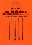 How to Play The Didjeridoo: A Practical Guide for Everyone - Jonathan Cope