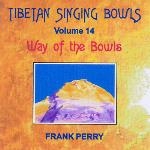 Frank Perry - Tibetan Singing Bowls - Way of the Bowls