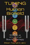 Eileen Day McKusick - Tuning the Human Biofield