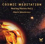 Dakini Mandarava - Cosmic Meditation: Healing Planets Vol 1