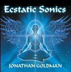 Jonathan Goldman - Ecstatic Sonics