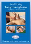 Sound Healing Tuning Fork Application - Marjorie De Muynck - DVD