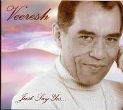 Just Say Yes - Veeresh