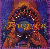 Gabrielle Roth & The Mirrors - Tongues