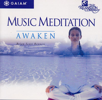 Music Meditation - Awaken - Brian Scott Bennett